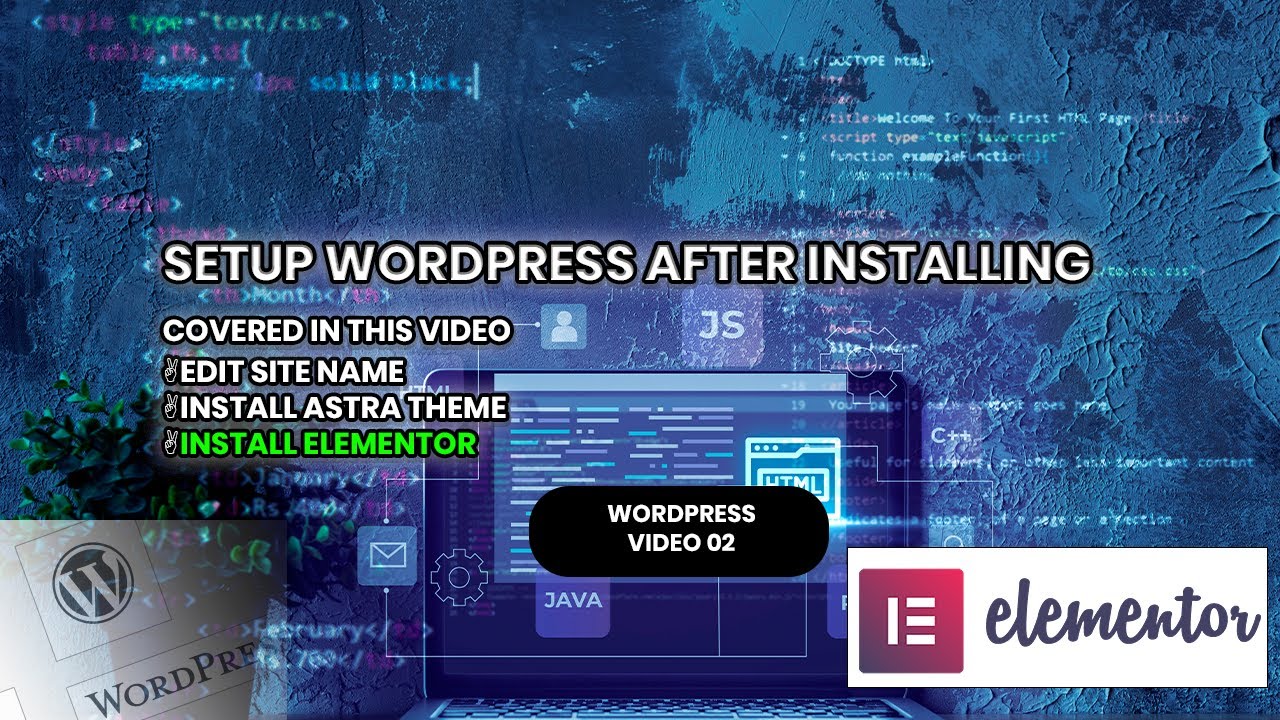 WordPress Setup Mastery: Elementor & Astra Theme Installation Guide!