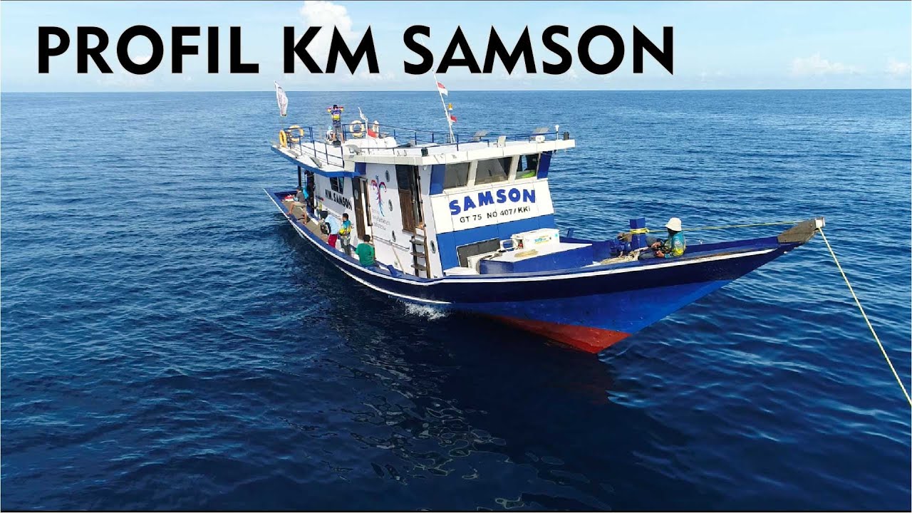 KESELAMATAN DAN KENYAMANAN MENJADI PRIORITAS UTAMA DI KM SAMSON | SAMSON FISHING CHARTER