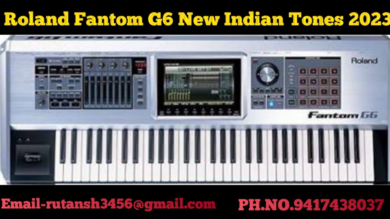 Roland Fantom G6 New Indian Tones 2023 /Chawla music mania