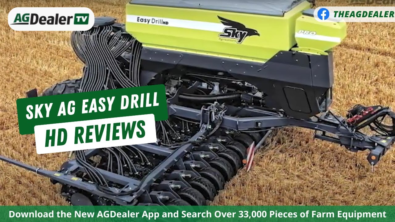 Sky Ag Easy Drill HD Reviews | AGDealerTV