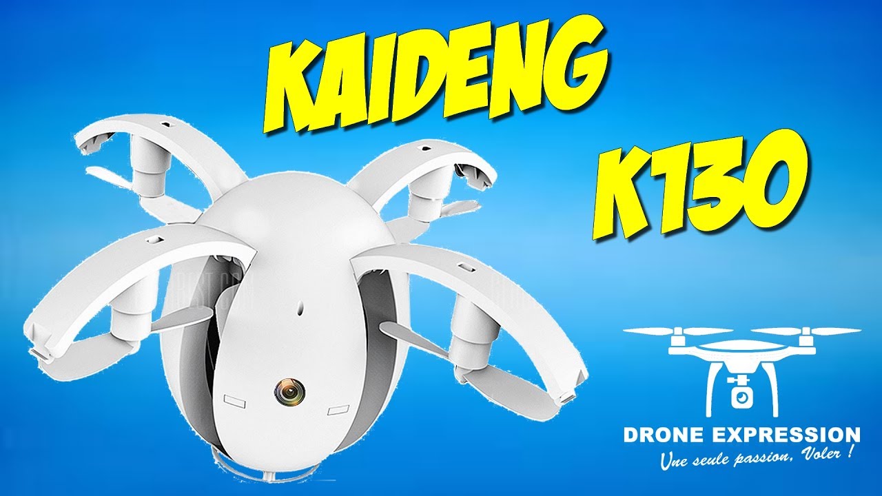 KAIDENG K130 ALPHA EGG PRESENTATION UNBOXING REVIEW FLIGHT TEST HOBBYGAGA DRONE EXPRESSION FRENCH