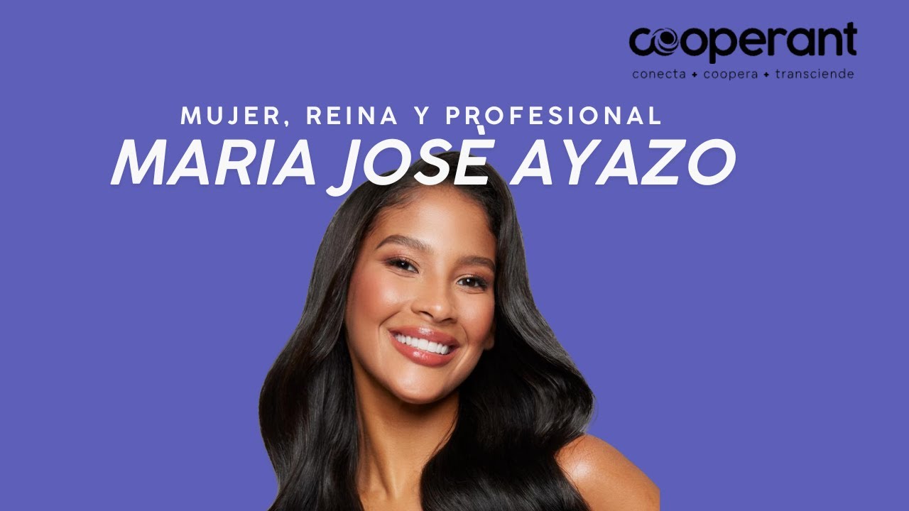 Maria José Ayazo: Mujer, Reina y Profesional.