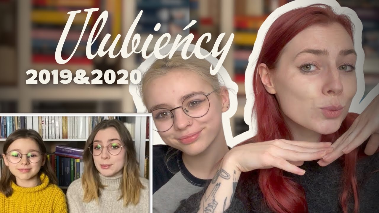 NASI ULUBIEŃCY - CZY NADAL NIMI SĄ? 📚📖 Pogadajmy o roku 2019 i 2020 ❤️