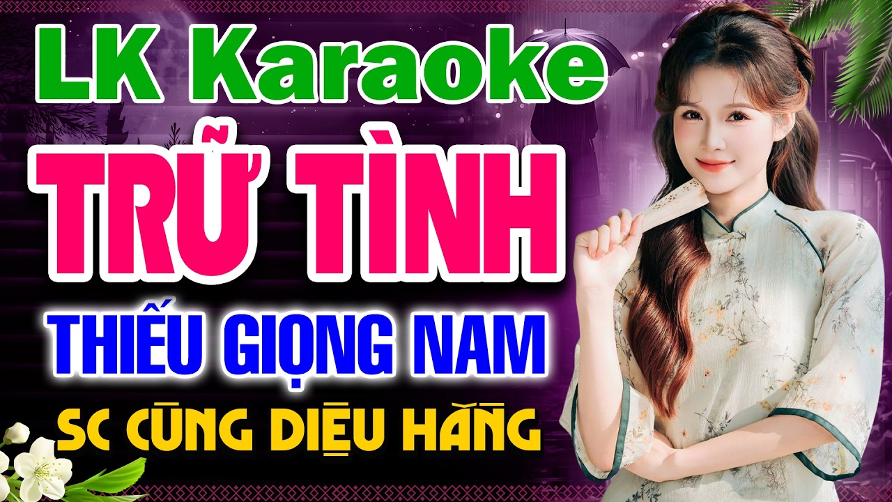 LẠI NHỚ NGƯỜI YÊU Karaoke Thiếu Giọng Nam ❖ Song Ca Cùng Diệu Hằng ➤ Karaoke Kết Nối Trái Tim