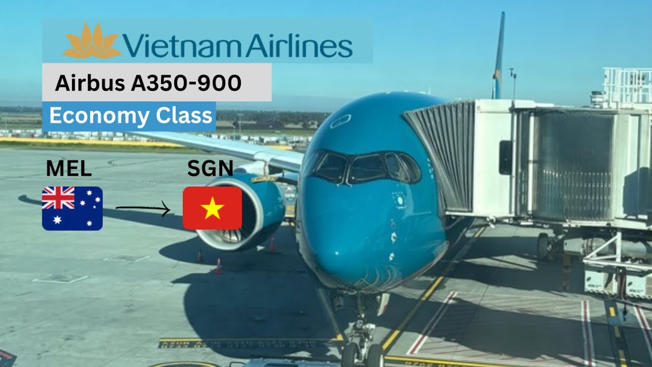 FLIGHTVLOG| Vietnam Airlines A350-900(Economy)| VN780 Melbourne to Ho Chi Minh City