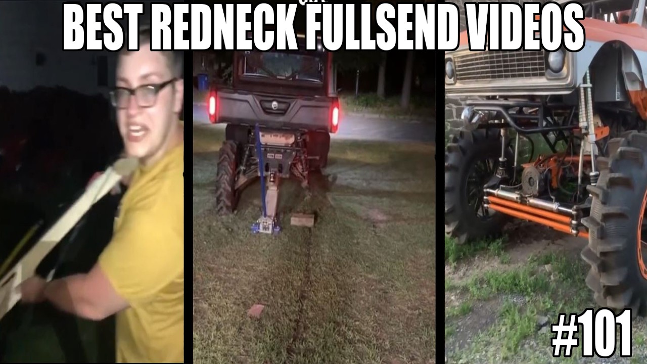 BEST REDNECKFULL SEND VIDEOS #101