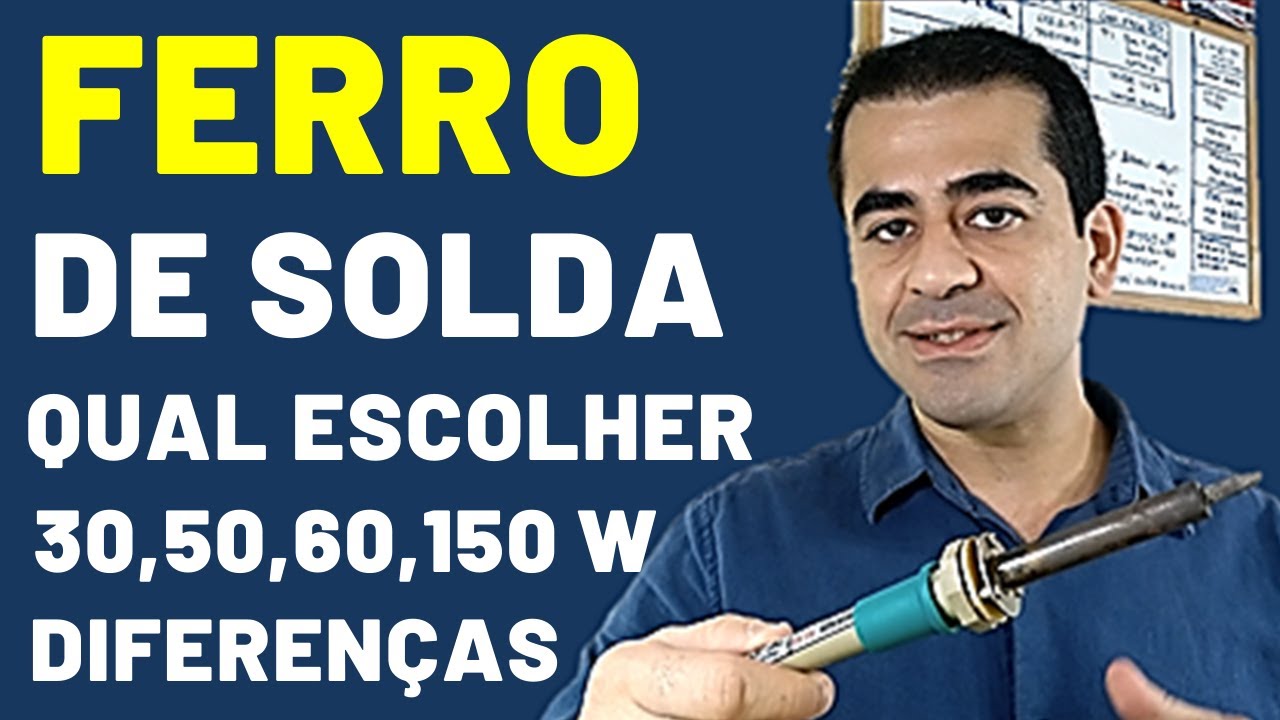Qual ferro de solda escolher,  Dicas de como comprar certo!