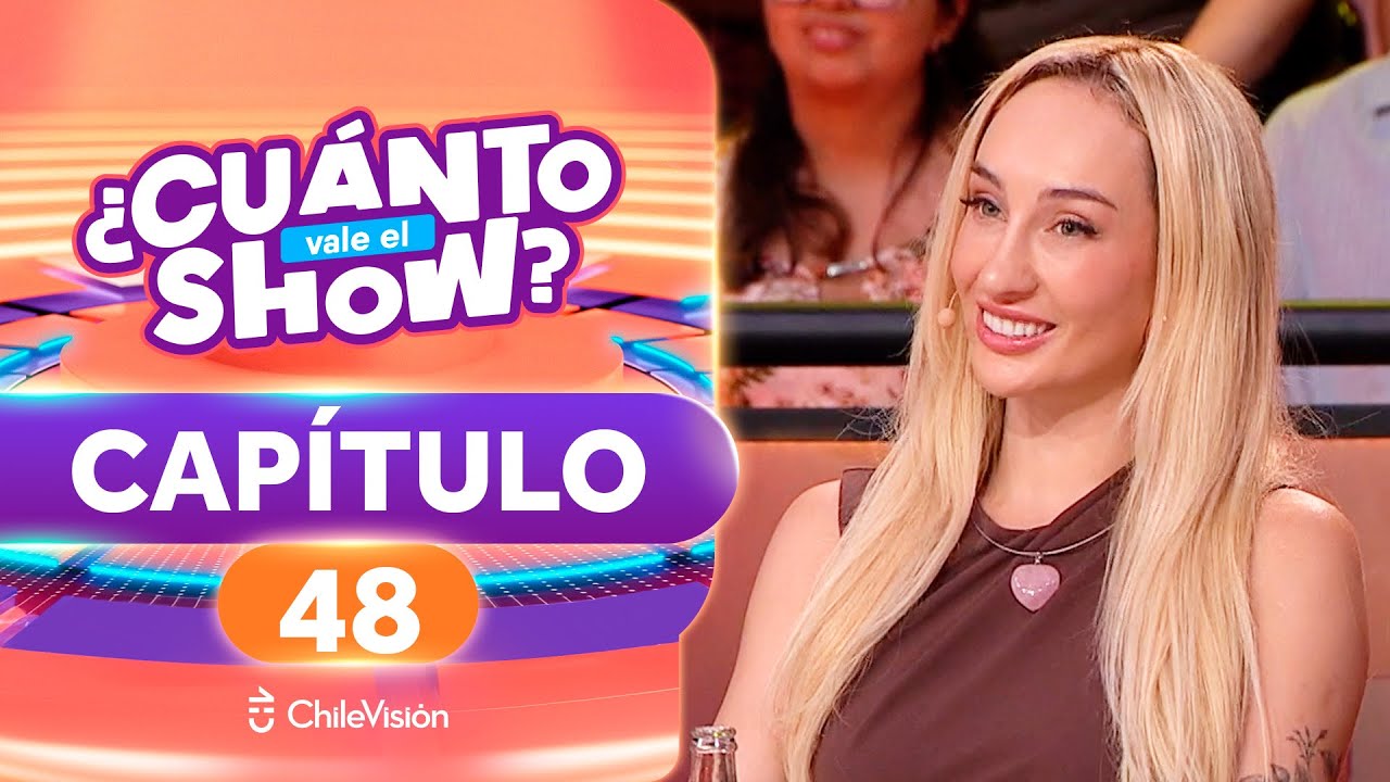 ¿CUÁNTO VALE EL SHOW? 🤩💵 CAPÍTULO 48