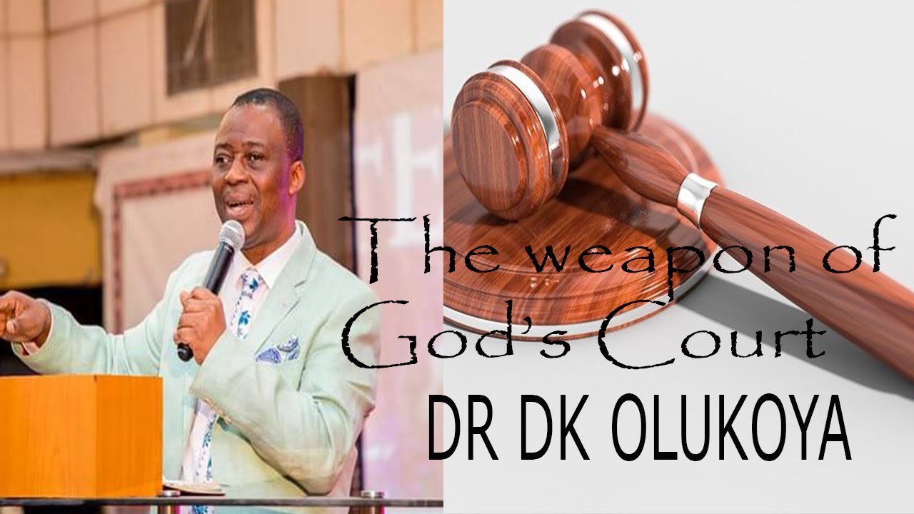 The Weapon of God's Court   Dr D K Olukoya Sermon and Prayers