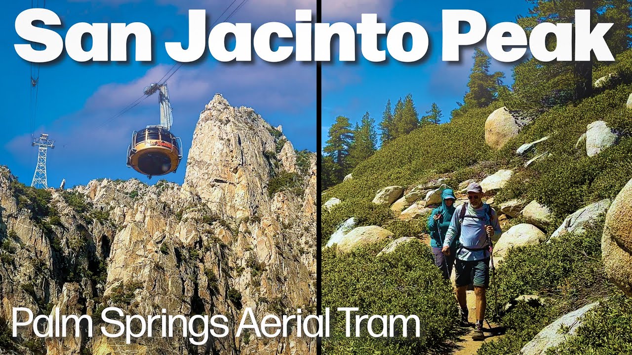 Day Hiking San Jacinto Peak via the Palm Springs Aerial Tram