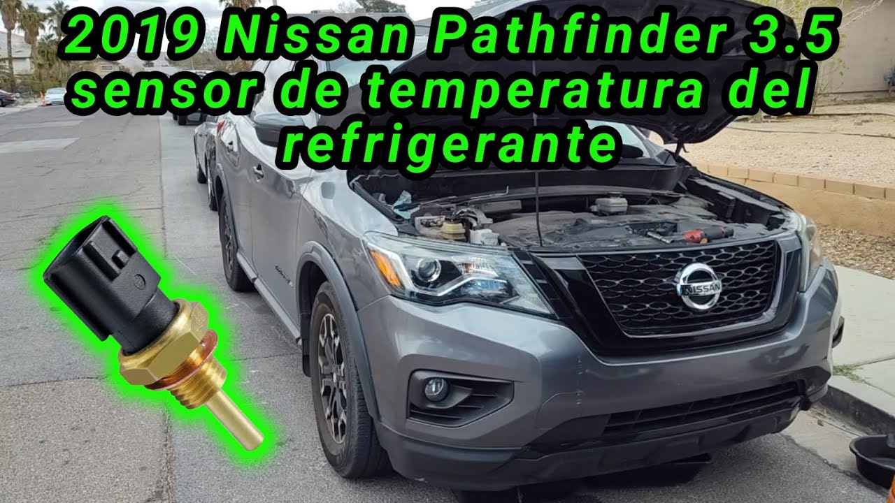 2019 Nissan Pathfinder 3.5 Cómo cambiar el sensor de temperatura del refrigerante