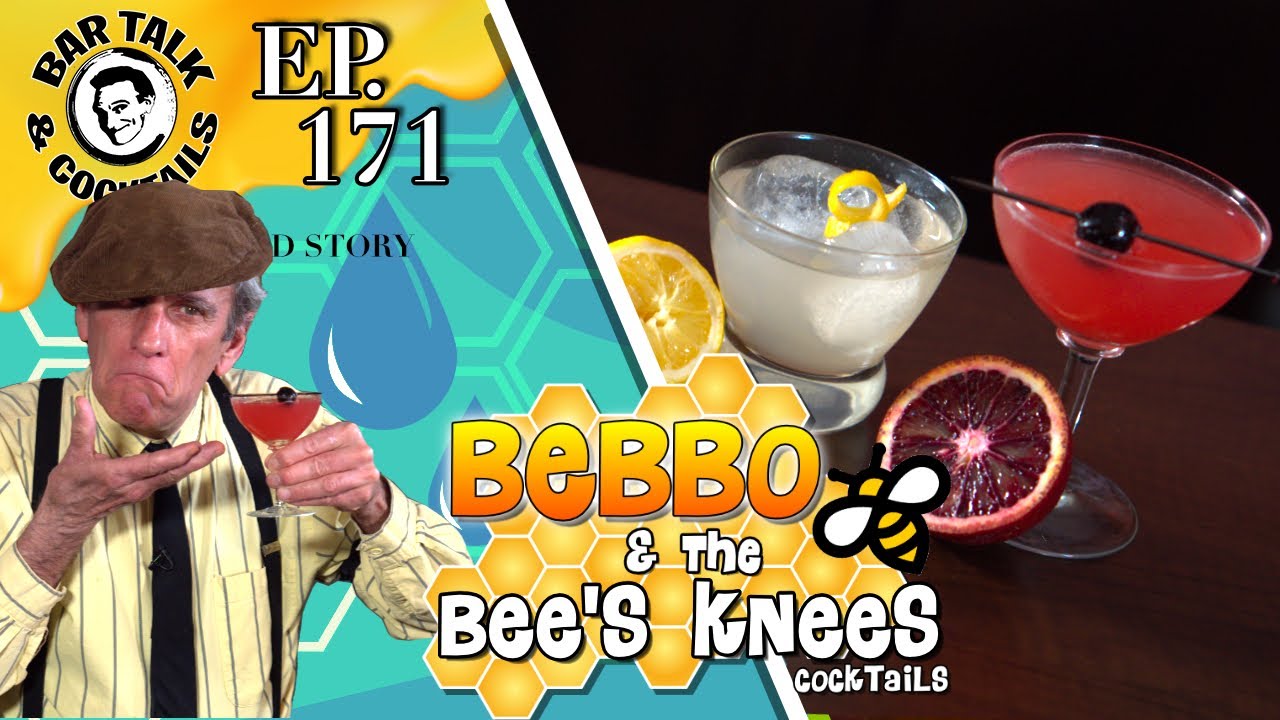 THE BEBBO & the BEE'S KNEES COCKTAIL and how to make them | BAR TALK AND COCKTAILS