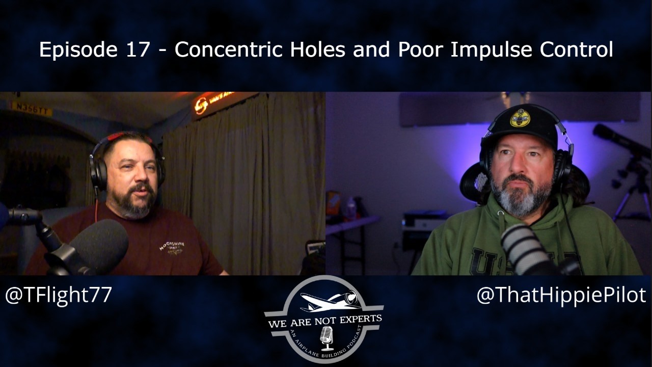 Episode 017: Concentric Holes and Poor Impulse Control