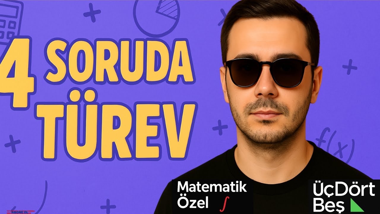 ÖĞRETİCİ SORULARLA TEK VİDEODA TÜREV ÖĞREN + 4 NET |  4 SORUDA ÖĞREN