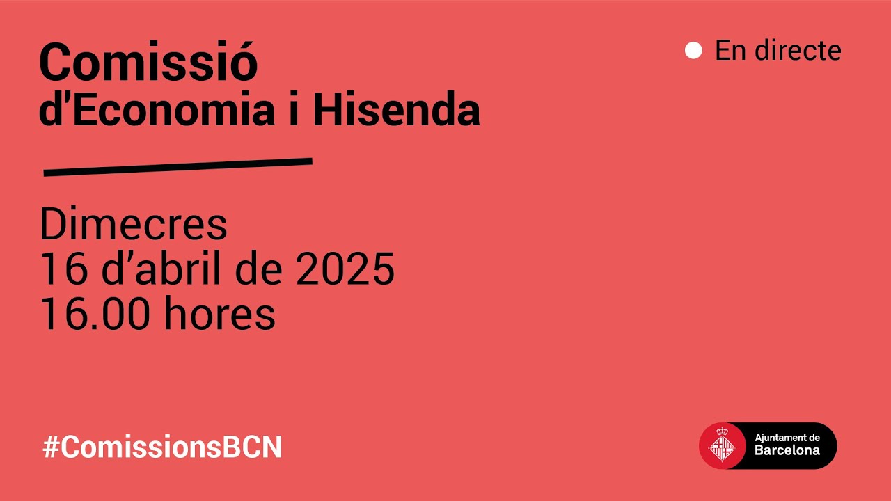Comissió d'Economia i Hisenda - 16/04/25
