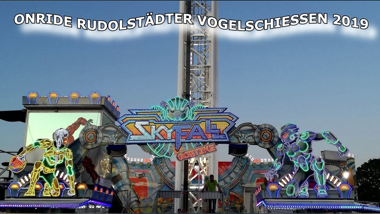 SKYFALL GOETZKE KIRMES ONRIDE KERMIS RUDOLSTADT VOGELSCHIESSEN 2019 FUNFAIR