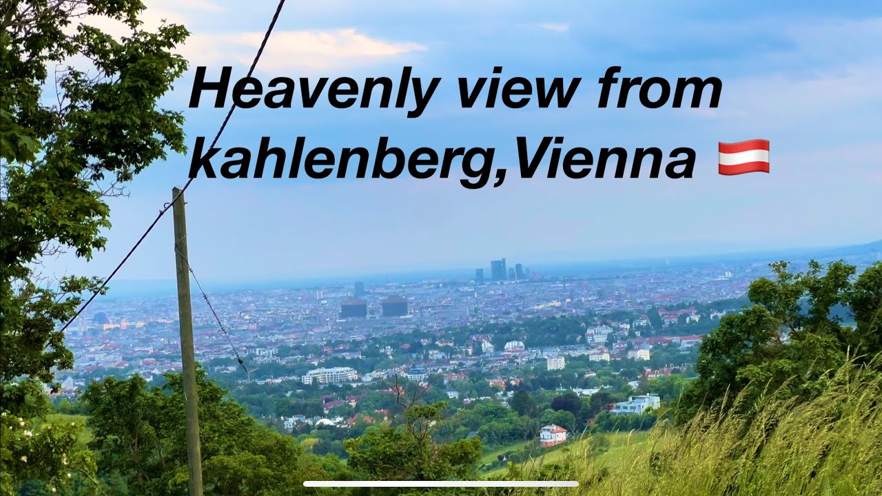 Heavenly view - kahlenberg- Vienna, Austria 🇦🇹 - 4K-HDR