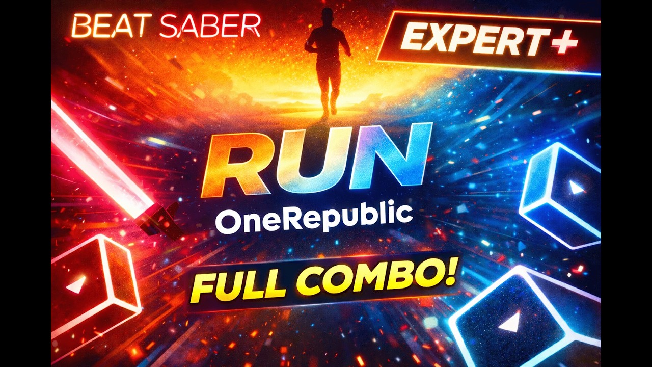 OneRepublic - RUN | BEAT SABER