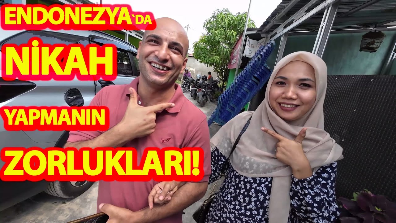 ENDONEZYA`DA NİKAH YAPMANIN ZORLUKLARI!-HEYECANDAN KALBİM DURACAK DEDİ!#endonezya