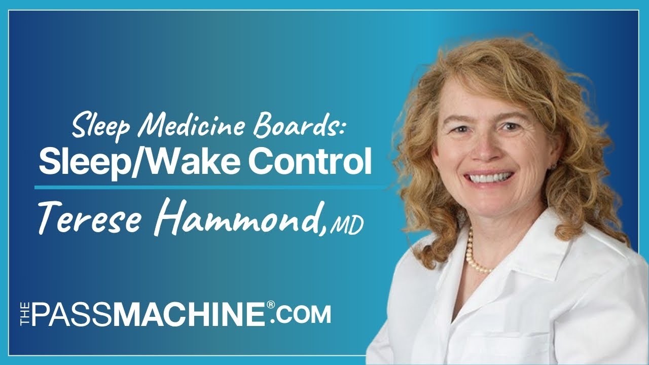 Sleep Medicine Boards: Sleep Wake Control