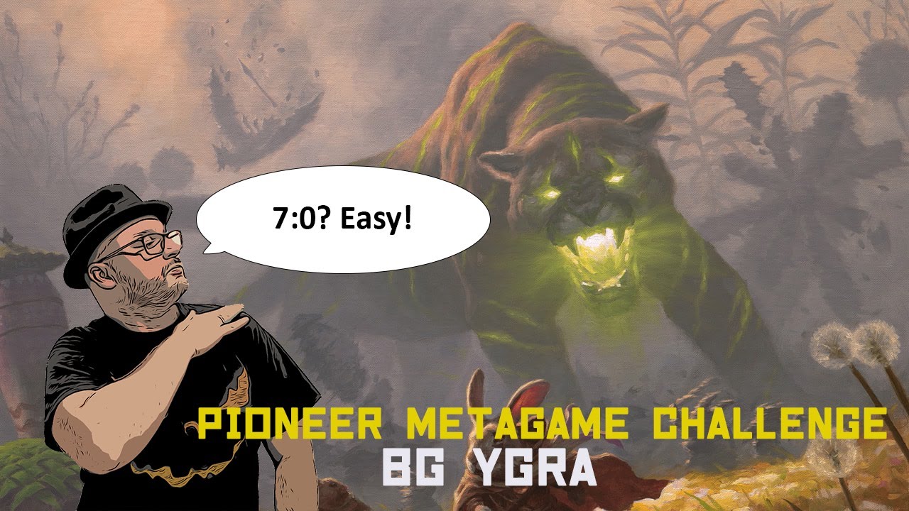 Pioneer Metagame Challenge (MTG Arena) 09.2025- BG Ygra