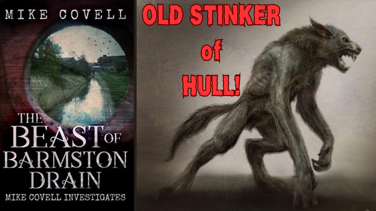 The WEREWOLF of HULL! - Old Stinker