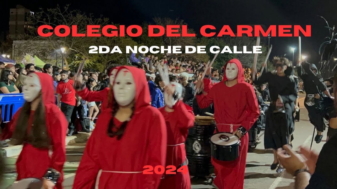 COLEGIO DEL CARMEN ESTUDIANTINA 2024 | SEGUNDA NOCHE DE CALLE | SEGUNDO PALCO.