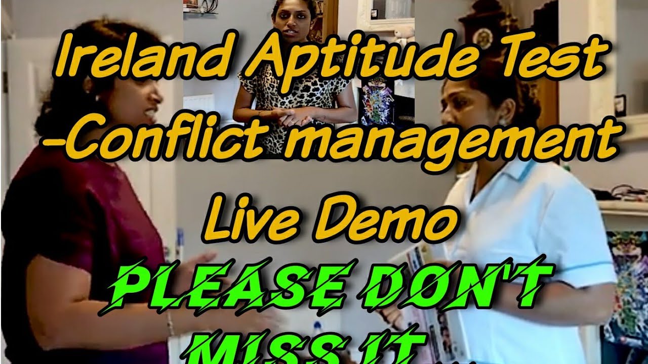 Simulative video for Conflict management scenario in Ireland Aptitude test
