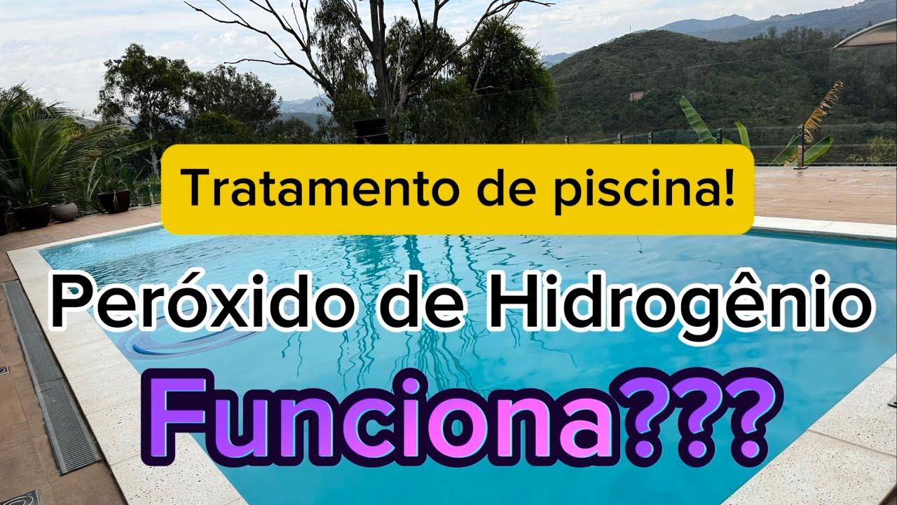 Tratamento de piscina com Peróxido de Hidrogênio 50% funciona?