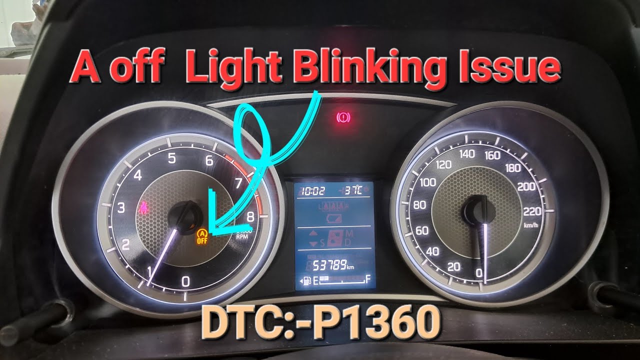 #P1360 #A_off light Blinking In Speedometer #Dzire