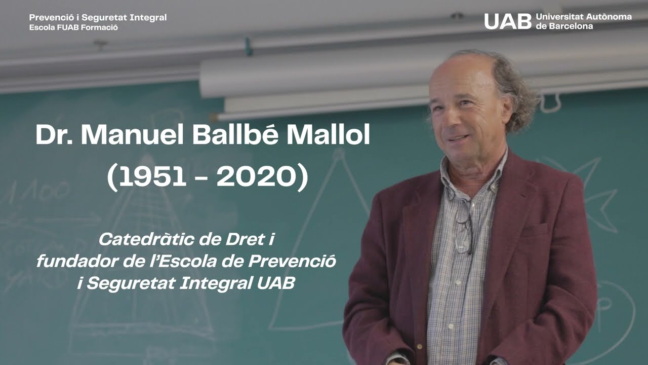 Homenatge al Dr. Manuel Ballbé Mallol, fundador de l'Escola de Prevenció i Seguretat Integral UAB