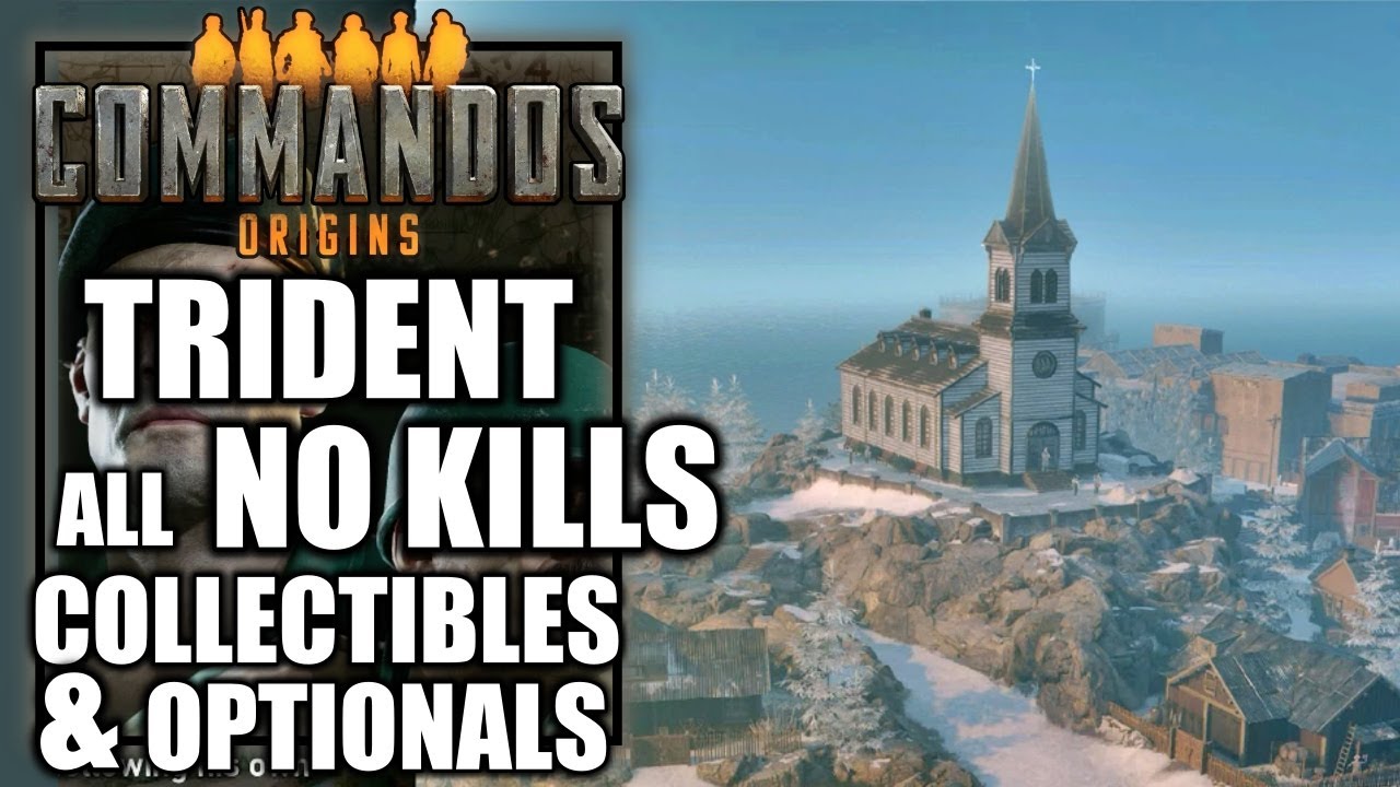 Commandos Origins – Operation Trident - All Collectibles & Optionals - Soldier Difficulty NO KILLS