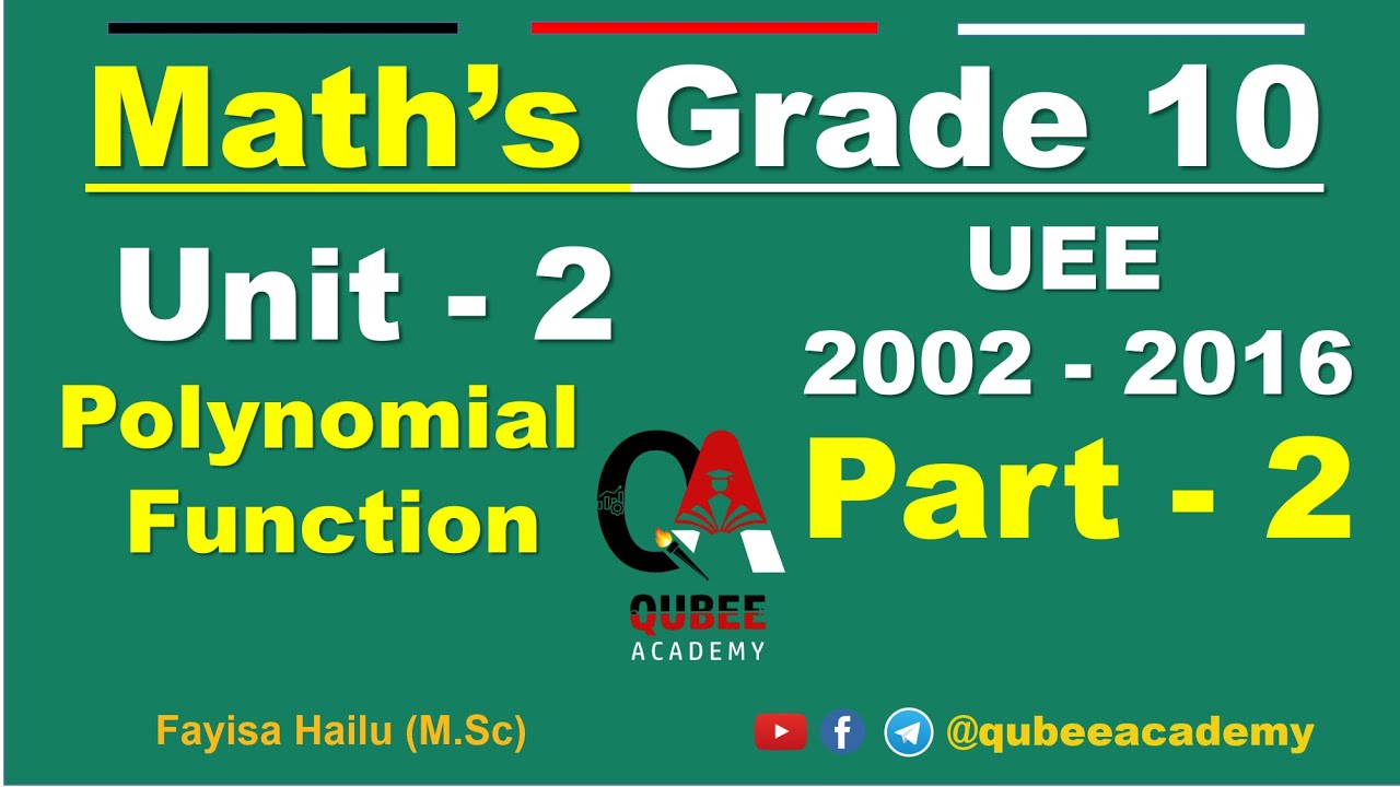 2. Math's EUEE 2004 - 2016 | Grade 10 Unit 2 Polynomial function | Entrance Exam | Part 2 | A/Oromoo