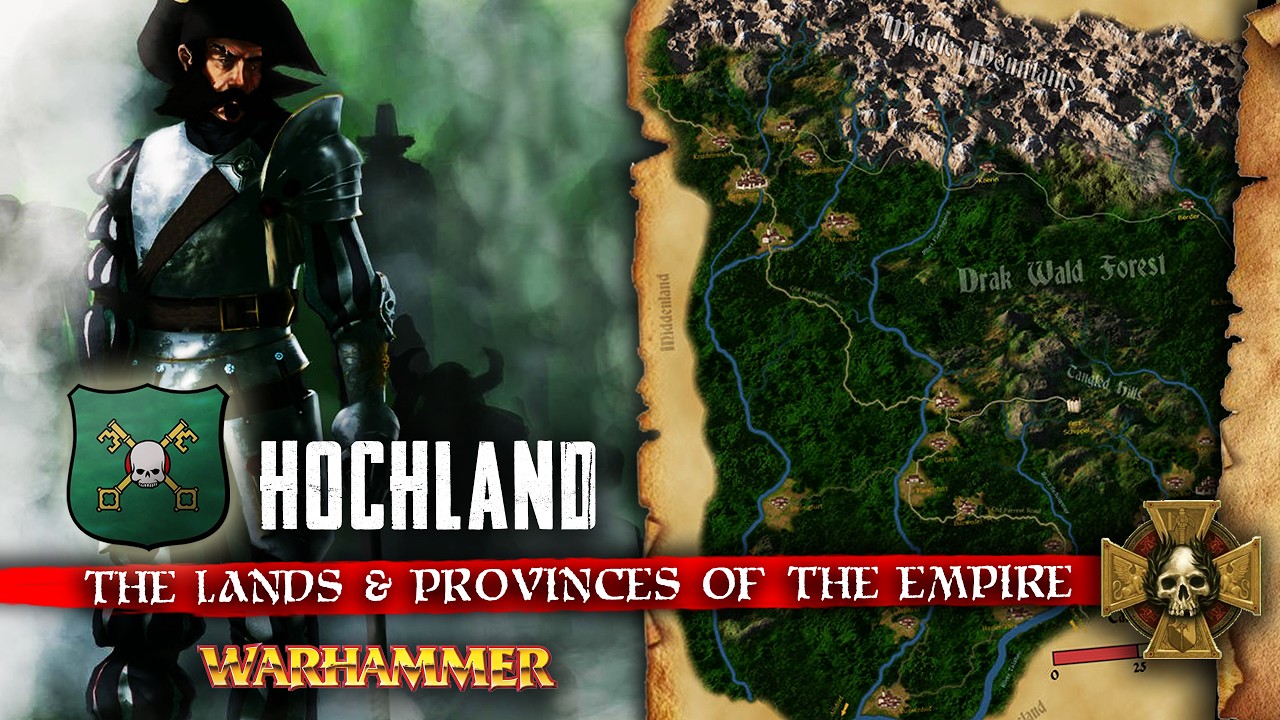 Hochland EXPLORED - The Lands & Provinces of the Empire - Warhammer Fantasy Lore Overview