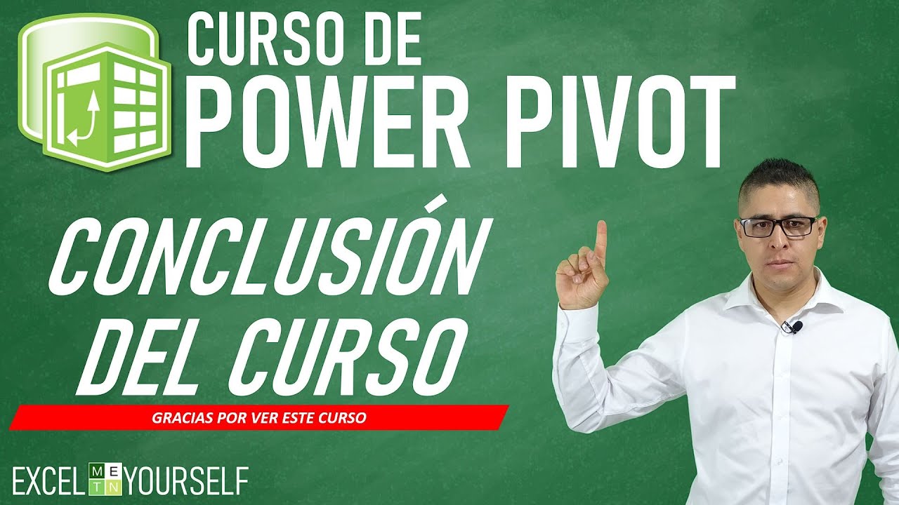 📌 CURSO de POWER PIVOT para EXCEL |  Gracias por tu tiempo (despedida) | Clase 34