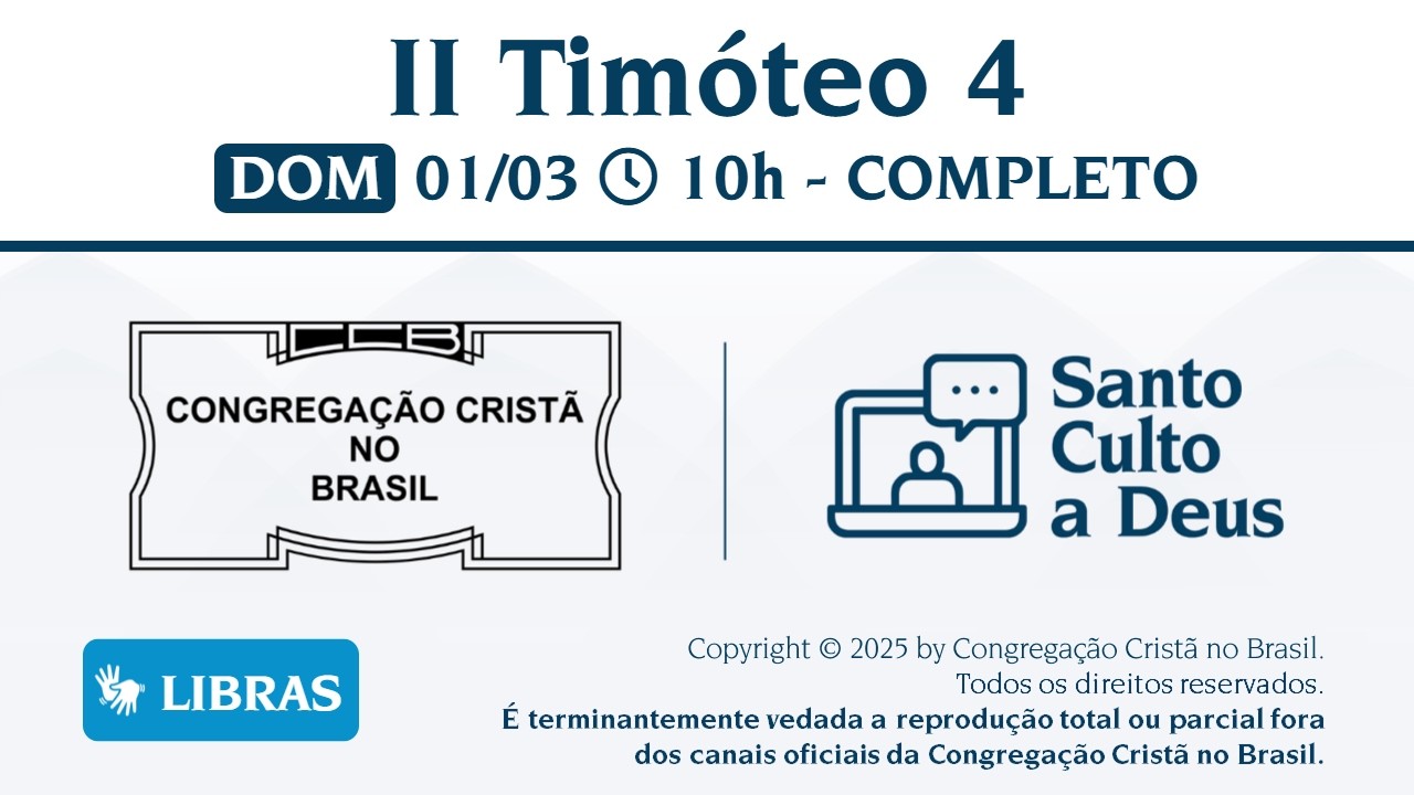 Santo Culto a Deus (Libras) –  DOM - 01/03/2026 10:00