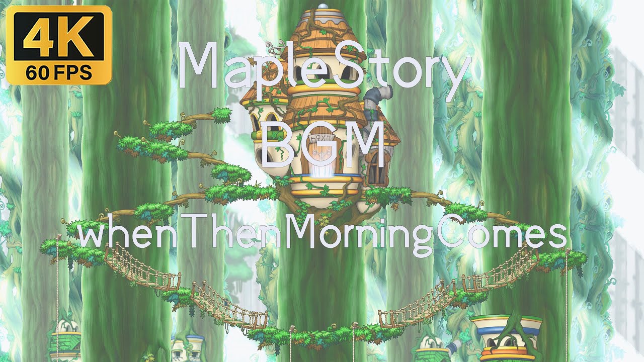 🍁4K60FPS MapleStory 新楓之谷 2-Hours Seamless Version BGM whenThenMorningComes for relaxing Enjoy