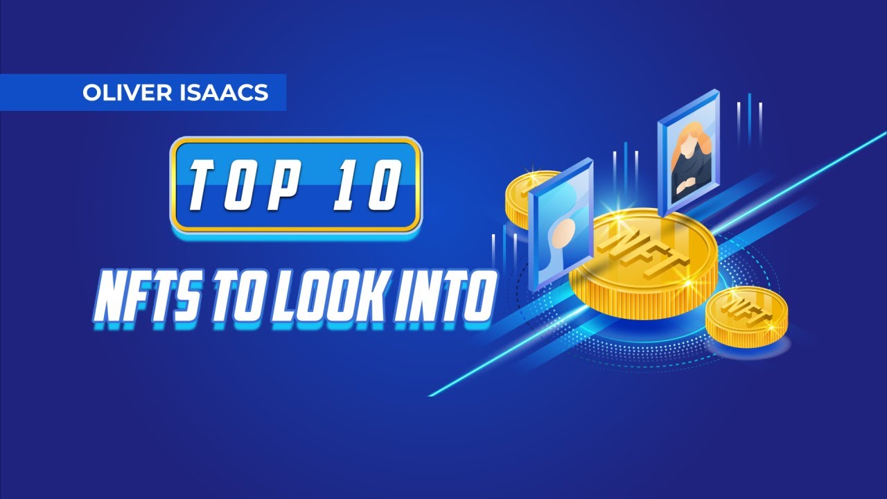 Top 10 NFT Related Tokens to Look Into