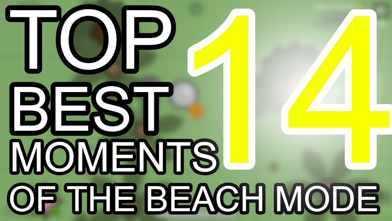 BEST #14 MOMENTS OF THE BEACH MODE