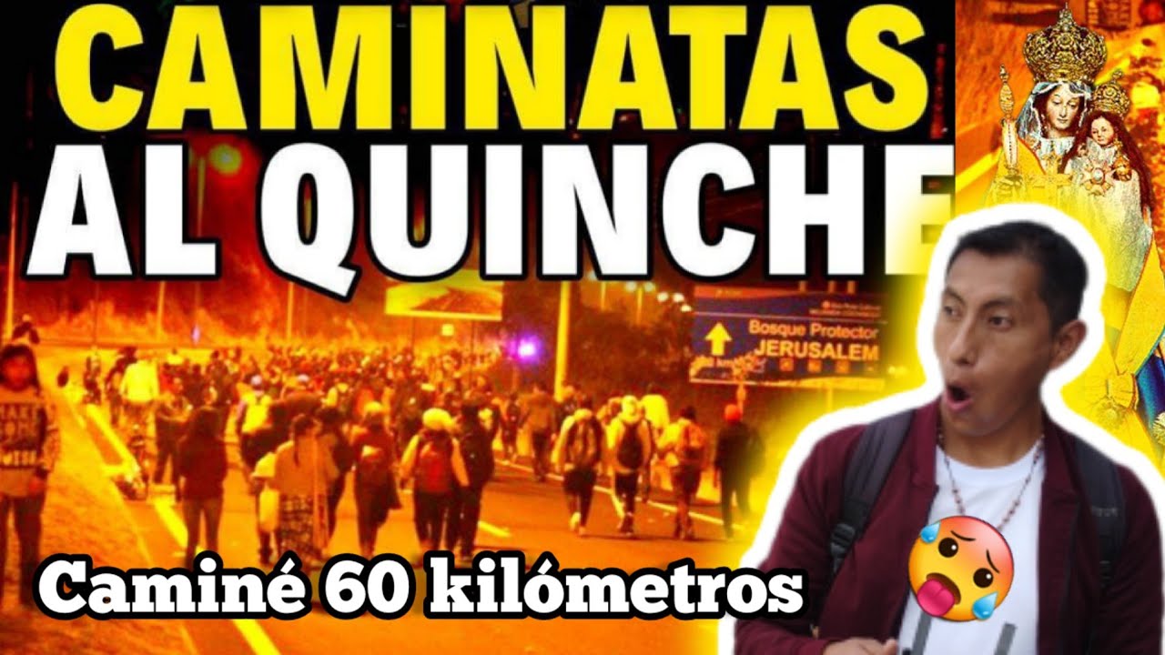 Caminatas y Peregrinación  a la VIRGEN DEL QUINCHE | MÁS DE 40 KILÓMETROS DE CAMINO