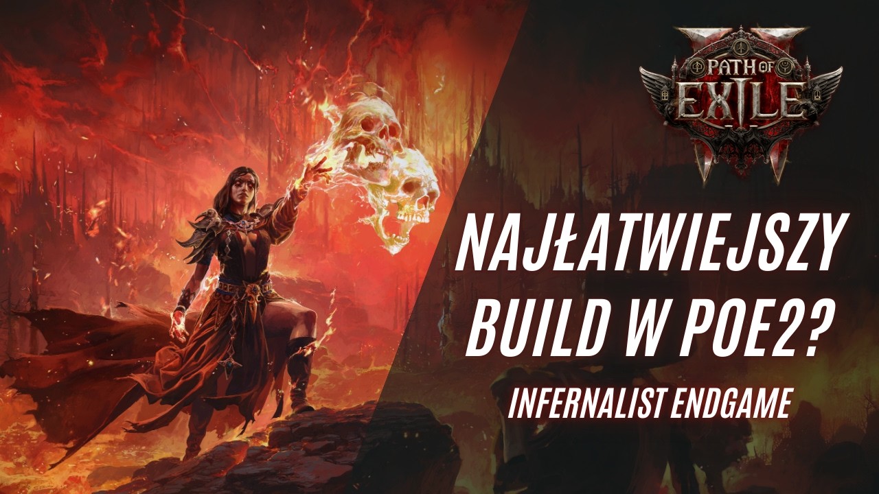Najłatwiejszy build w PoE2? - Infernalist Summoner Endgame