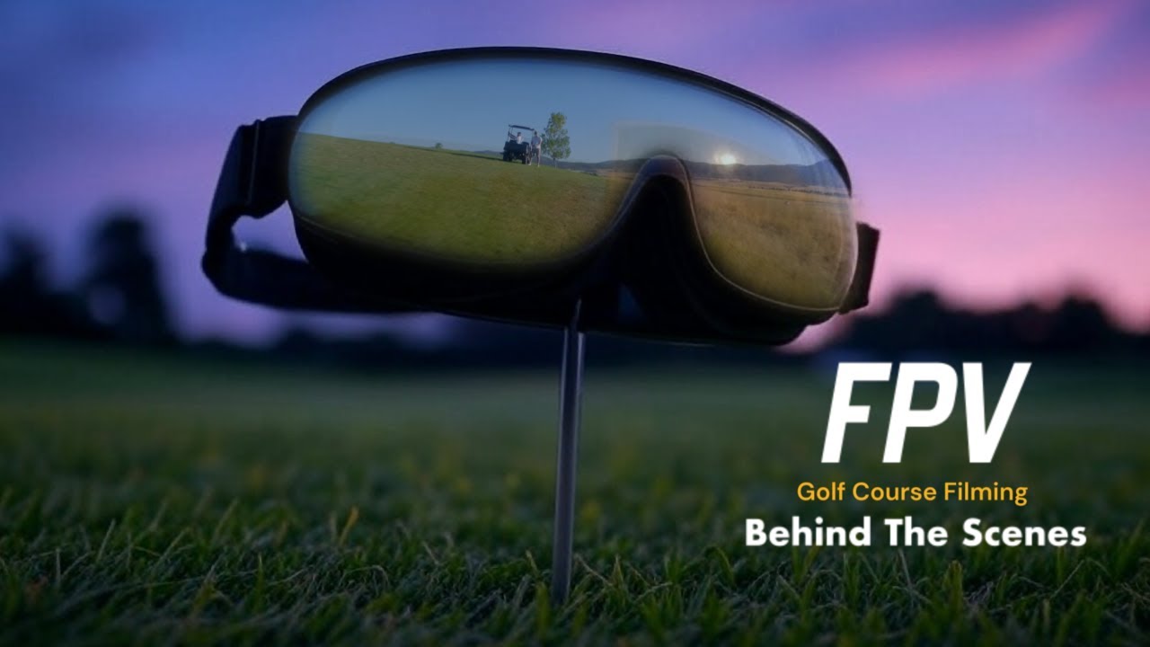 FPV Behind the Scenes on the Golf Course