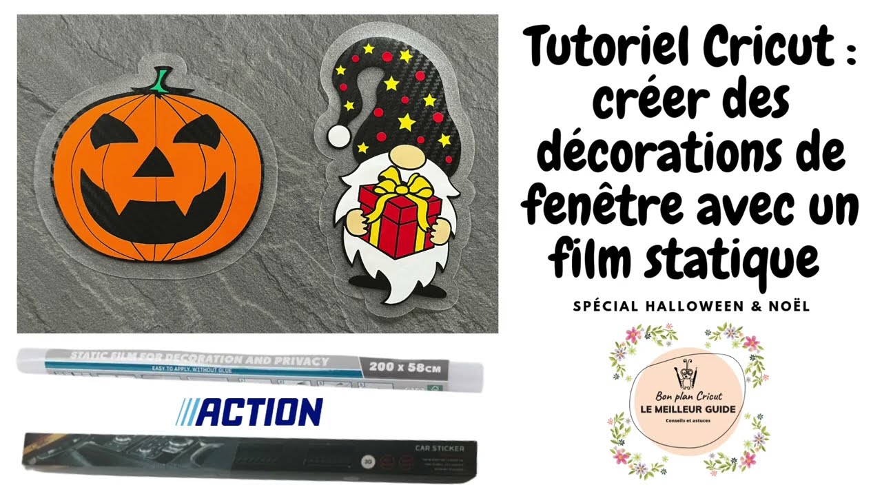 Tutoriel Cricut : décoration de fenêtre avec film statique de chez Action - Spécial Halloween & Noël