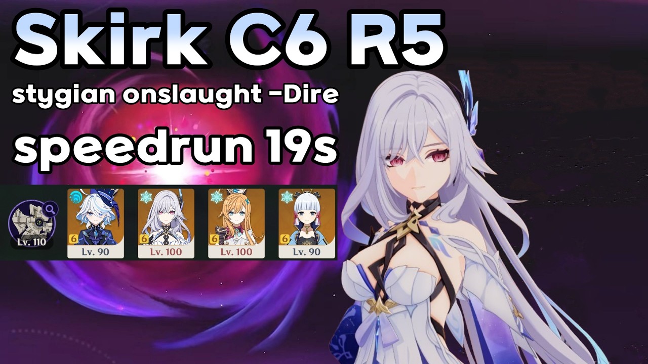 Skirk C6 R5 stygian onslaught -Dire speedrun 19s