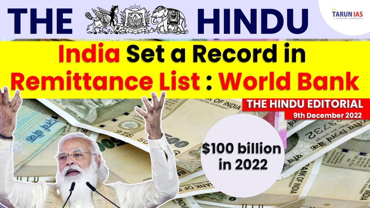 India Set a Record in Remittance List | $100 billion in 2022 | The Hindu Editorial | 9 Dec'22 | UPSC