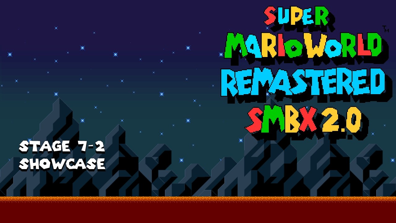 SMBX2 - Super Mario World Remastered: Episode 1 - 7-2 Showcase