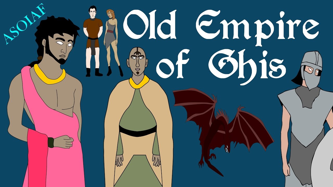 ASOIAF: Old Empire of Ghis