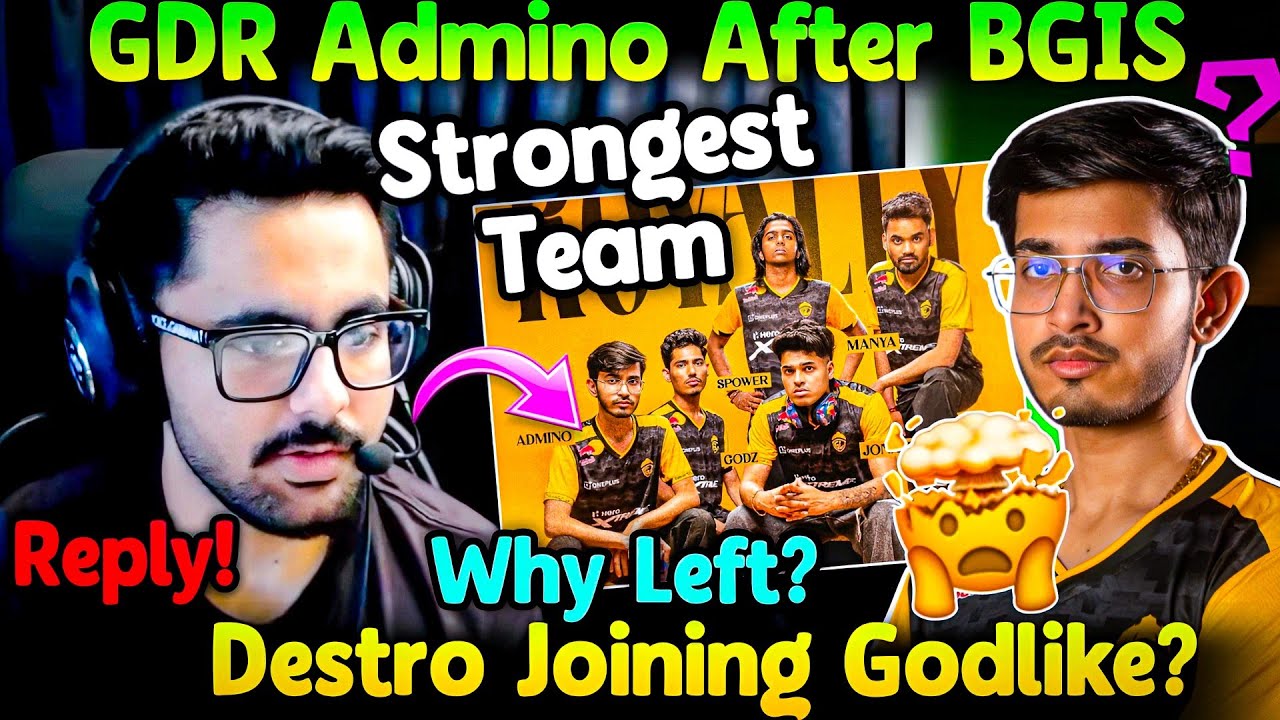 GDR Admino After BGIS?😳 Destro Taking Admino In Lineup? Reply!🤯GodLike Strongest Team💛