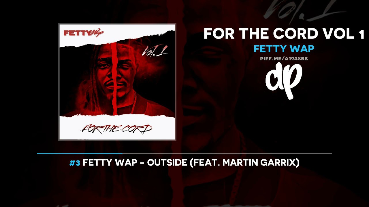 Fetty Wap - For The Cord Vol 1 (FULL MIXTAPE)