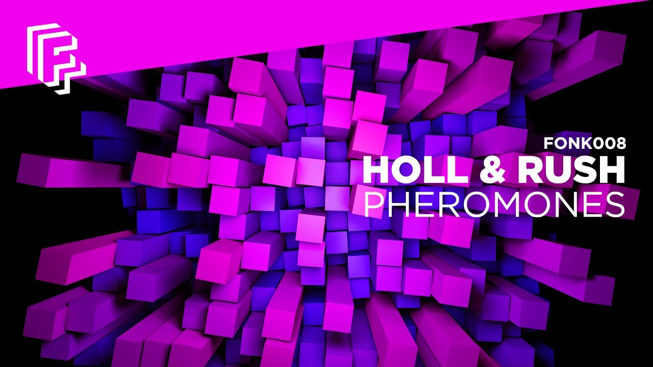 Holl & Rush - Pheromones (Dannic Edit)